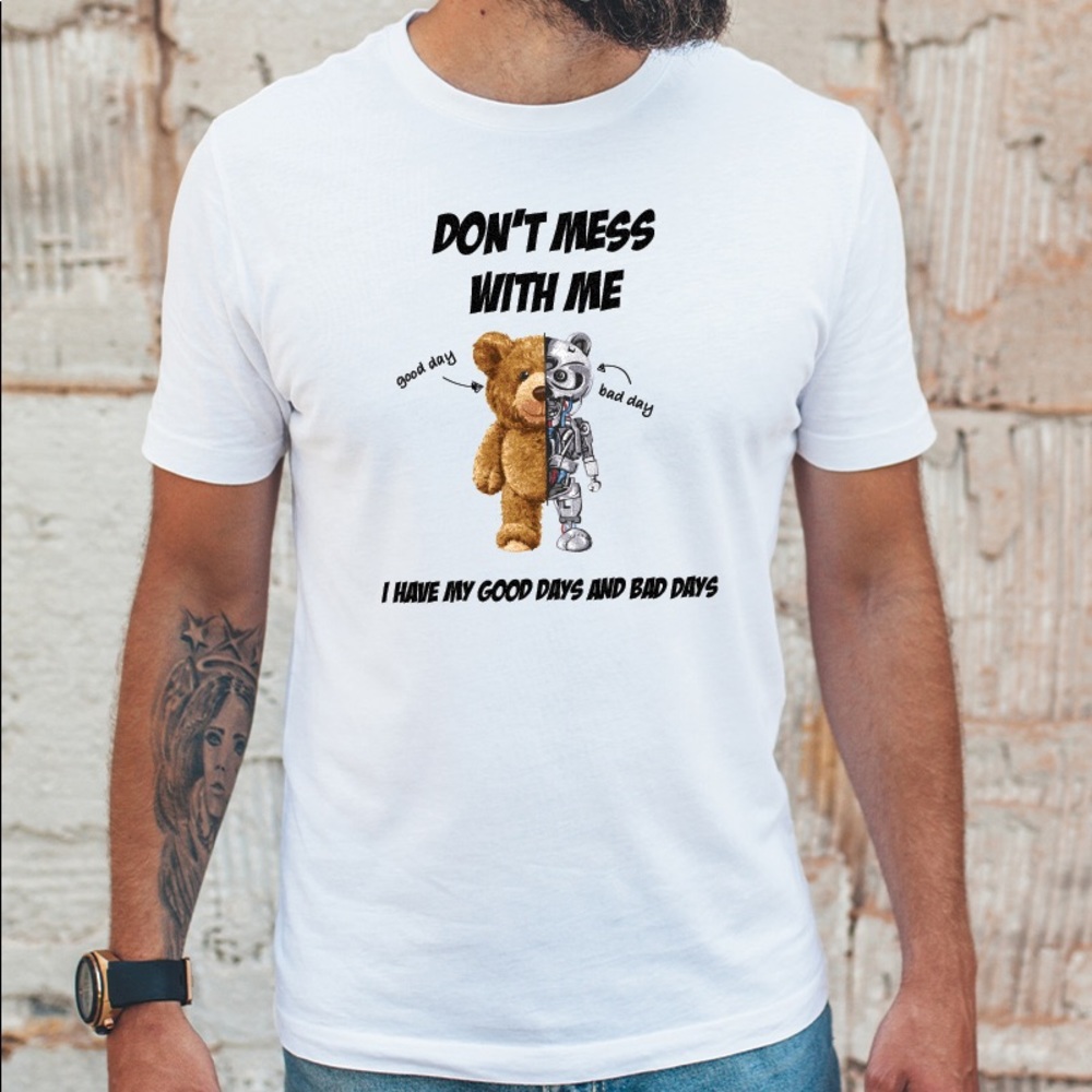 Men’s Don’t Mess With Me Tee White